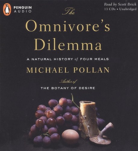 Michael Pollan The Omnivore's Dilemma A Natural History Of Four Meals 