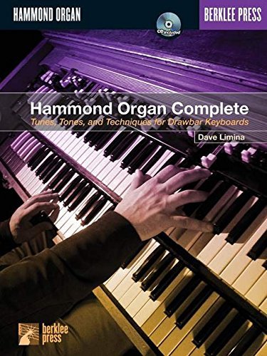 Dave Limina Hammond Organ Complete Tunes Tones And Techniques For Drawbar Keyboards 