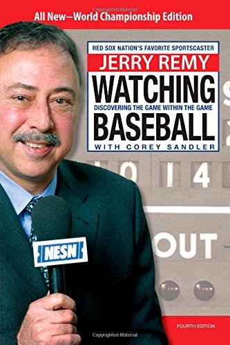 Jerry Remy/Watching Baseball@ Discovering the Game Within the Game@0004 EDITION;