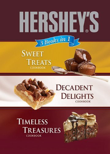 Publications International Hershey's 3 Books In 1 Sweet Treats Cookbook Decadent Delights Cookbook 