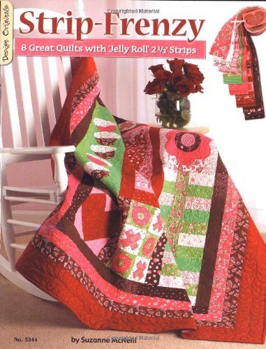 Suzanne Mcneill Strip Frenzy 8 Great Quilts With Jelly Roll 2 1 2" Strips 
