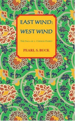 Pearl S. Buck East Wind West Wind 