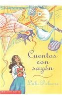 Lulu Delacre Cuentos Con Sazon = Salsa Stories 