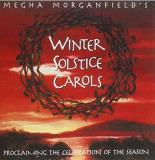 Megha Morganfield Winter Solstice Carols 