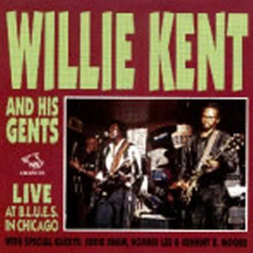Willie & His Gents Kent/Live At Blues In Chicago@.