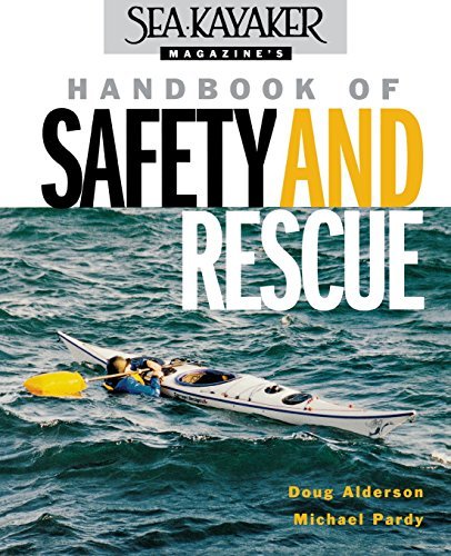 Alderson,Doug/ Pardy,Michael/Sea-Kayaker Magazine's Handbook of Safety and Resc