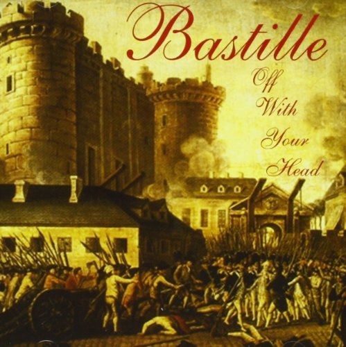 BASTILLE/OFF WITH YOUR HEAD