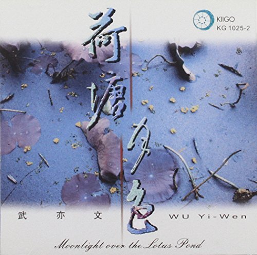 Wu Yi-Wen/Moonlight Over The Lotus Pond