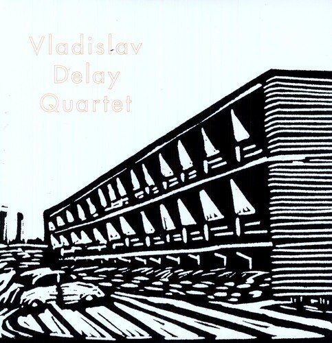 Vladislav Delay Quartet/Vladislav Delay Quartet@2 Lp