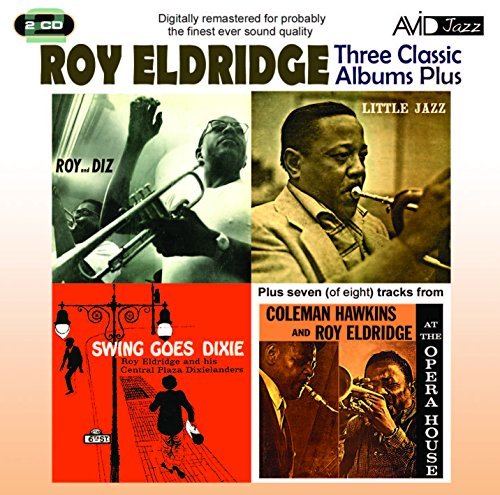 Roy Eldridge/3 Classic Lps-Roy & Diz/Little@2 Cd