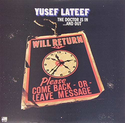 Yusef Lateef/Doctor Is In...And Out