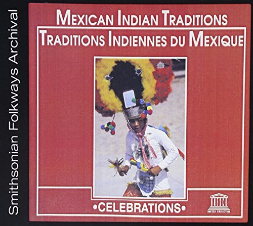 Mexican Indian Traditions/Mexican Indian Traditions