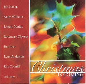 Christmas Is Coming/Christmas Is Coming@Williams/Ives/Conniff/Clooney