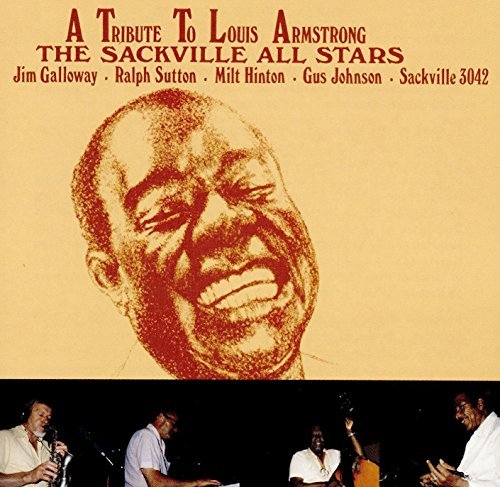 Sackville All Stars/Sackville All Stars@T/T Louis Armstrong