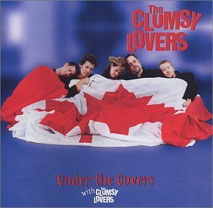 Clumsy Lovers/Under The Covers