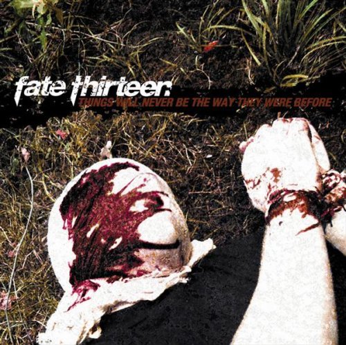 FATE THIRTEEN/THINGS WILL NEVER BE THE WAY T