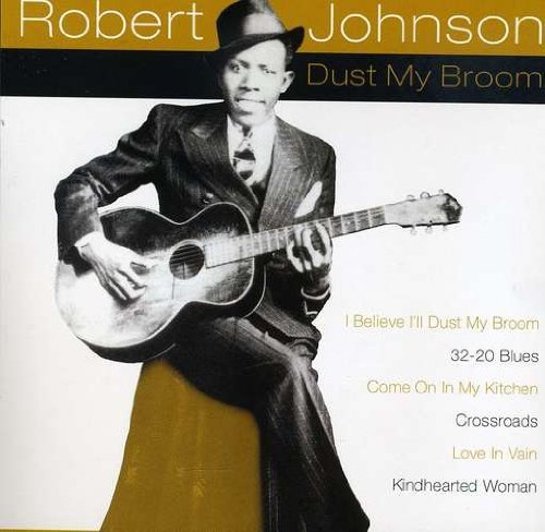 Robert Johnson/Dust My Broom
