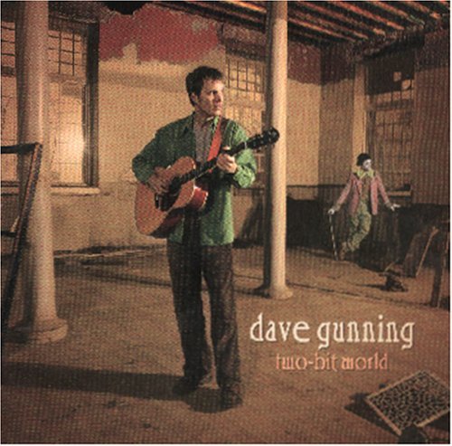 Dave Gunning/Two-Bit World