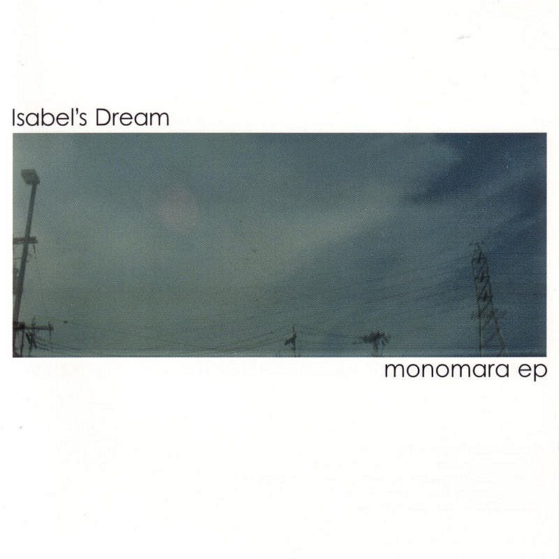 Isabel's Dream/Monomara EP