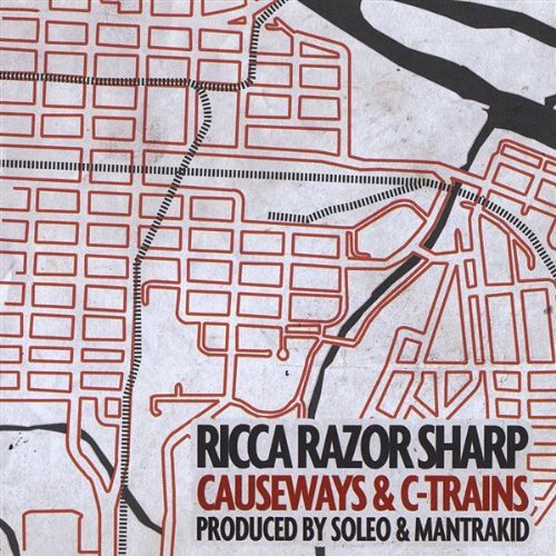 Ricca Razor Sharp/Causeways & C-Trains