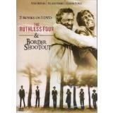 Ruthless Four/Border Shootout/Ruthless Four/Border Shootout