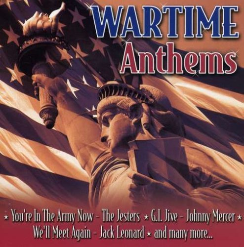Wartime Anthems/Wartime Anthems@Rey/Jesters/Andrews Sisters@Herman/Merrill/Kaye/Mercer
