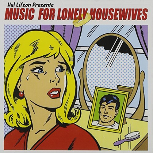 Music For Lonely Housewives/Music For Lonely Housewives