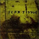 SCAR TISSUE/TMOTD