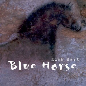 HART,RICK & THE BLUE HORSE BAN/BLUE HORSE