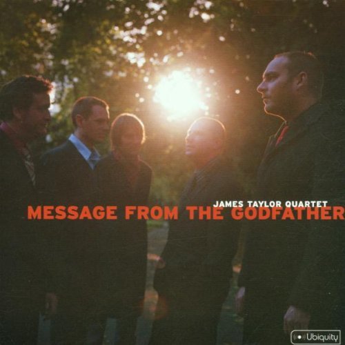 James Quartet Taylor/Message From The Godfather