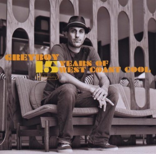 Greyboy/15 Years Of West Coast Cool