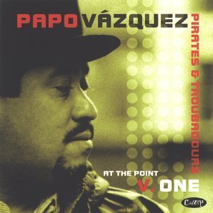 Papo Vazquez Vol. 1 At The Point 