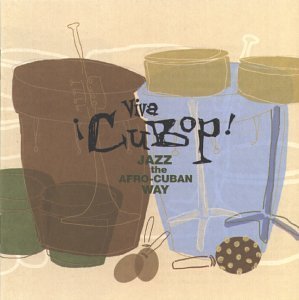 Viva Cubop-Jazz The Afro Cu/Viva Cubop-Jazz The Afro Cuban