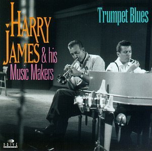 Harry James/Trumpet Blues