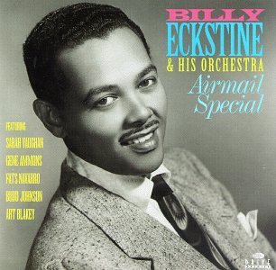Billy Eckstine/Airmail Special