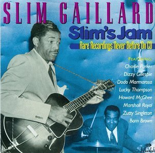 Slim Gaillard/Slim's Jam