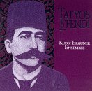 Kudsi Ensemble Erguner/Works Of Kemani Tatyos