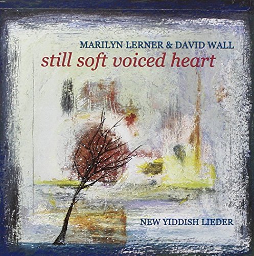 Lerner/Wall/Still Soft Voiced Heart