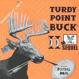Bananas At Large Vol. 2 Da Turdy Point Buck 