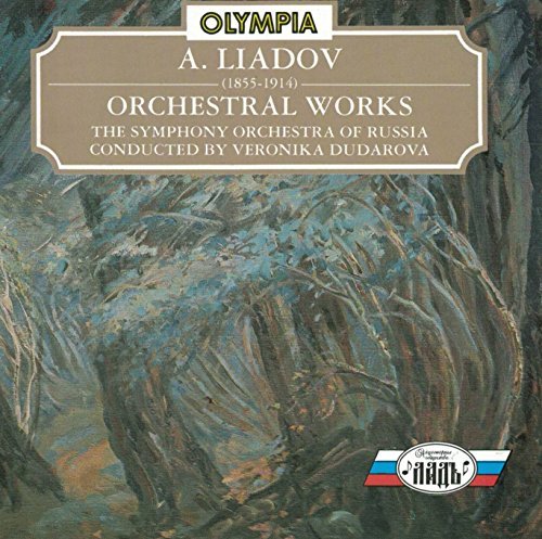 A. Liadov/Orchestral Works@Dudarova/So Of Russia