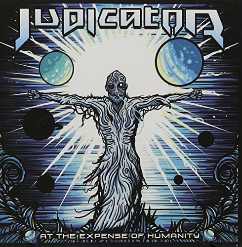 Judicator/At The Expense Of Humanity