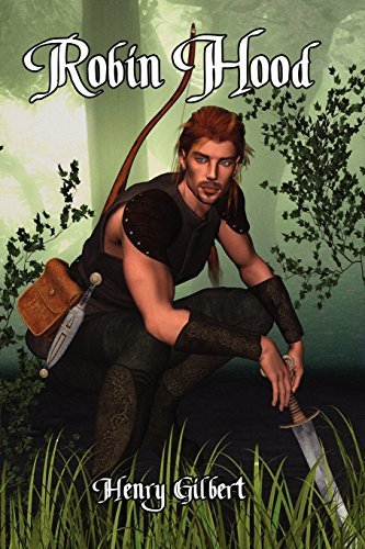 Henry Gilbert/Robin Hood