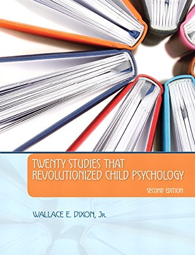 Wallace Dixon Twenty Studies That Revolutionized Child Psycholog 0002 Edition;revised 