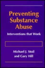 Michael J. Stoil Preventing Substance Abuse Interventions That Work 1996 