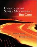F. Robert Jacobs Operations And Supply Management The Core With Student DVD Rom The Core 