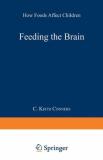 C. Keith Conners Feeding The Brain How Foods Affect Children Softcover Repri 