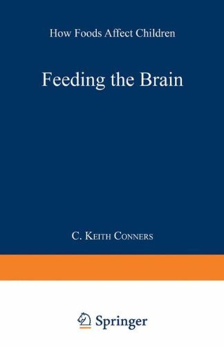 C. Keith Conners Feeding The Brain How Foods Affect Children Softcover Repri 