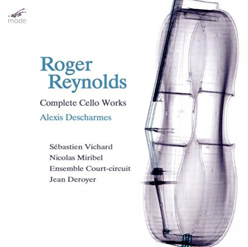Roger Reynolds/Complete Cello Works
