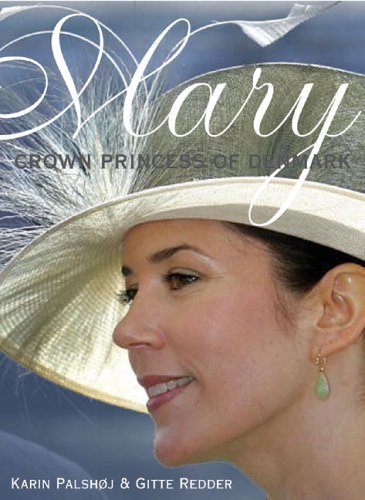 Karin Palshoj Mary Crown Princess Of Denmark 