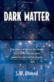 S. W. Ahmed Dark Matter 